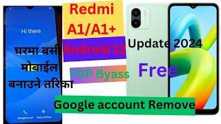 Redmi A1/A1 Plus FRP Bypass 2024 | Apps Not Opening /Google Play Service Disable Fail/Lock Not Work