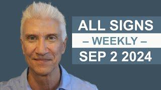 WEEKLY FORECAST September 2nd - 8th, 2024 · AMAZING PREDICTIONS!