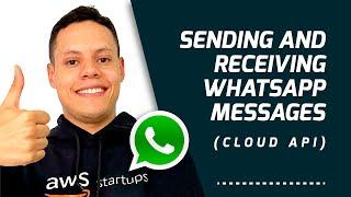 New Way to Send & Receive WhatsApp Messages (Business Cloud API)