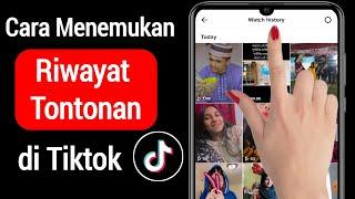 Cara Melihat Riwayat Tontonan Anda di Tiktok [Pembaruan Baru 2022] | histori tontonan tiktok