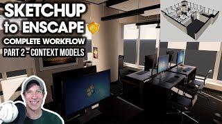 SketchUp to Enscape COMPLETE Workflow - Part 2 - Adding Context Models