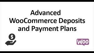 Advanced WooCommerce Deposits and Payment Plans @topnewcode