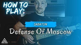 Alex Raykin - Sabaton - Defense of Moscow - Guitar Lesson