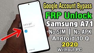 METHOD:-1┃Samsung A71 (SM A715) Google Account/ FRP Bypass || No SIM Lock | No APK┃ANDROID 10 _NO PC