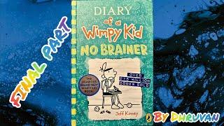 Diary of a Wimpy Kid No Brainer FINAL PART