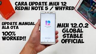 Cara Update Manual ala OTA Redmi Note 5/WhyRed MIUI 12.0.2 Global Stable Official