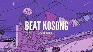 FREE BEAT CINTA PAPUA - SHOULD | BEAT KOSONG 2020-2021