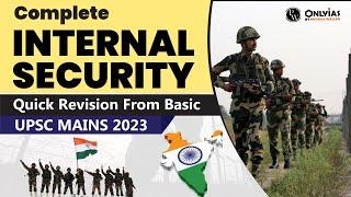 Complete Revision of Internal Security for UPSC | UPSC Mains GS Paper -3 |  UPSC 2023-24 | OnlyIAS