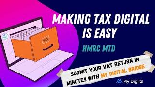 Submit your VAT return with My Digital Bridge (Making Tax Digital software, HMRC MTD)