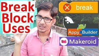 Break block uses in makeroid/kodular or appybuilder Free with aia file