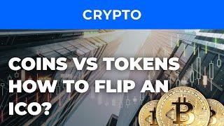 About Initial Coin Offerings. How to flip an ICO?