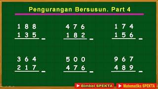 Cara Pengurangan Bersusun. Part 4, Pengurangan Bersusun Bilangan 3 Angka dengan Bilangan 3 Angka