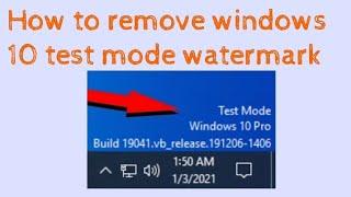 how to remove windows 10 test mode watermark