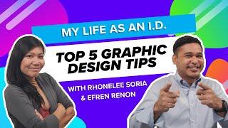 My Life as an ID: Top 5 Graphic Design Tips