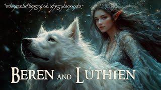 Beren and Lúthien: The Song of Their First Meeting and Love. The Silmarillion  J. R. R. Tolkien.