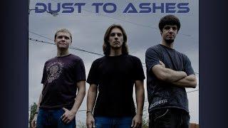 Dust To Ashes by 9th Circle (Alex Alverson, Justin Lauria, and Kyle Smith)