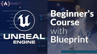Unreal Engine 5 - Beginner's Tutorial (with Blueprint)