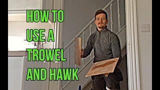 How To Use A Trowel and Hawk - Plastering For Beginners