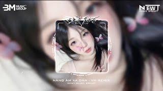 NẮNG ẤM XA DẦN - VH REMIX  NHẠC NỀN HOT TIKTOK KHIẾN BẠN NGHE ĐI NGHE LẠI 2024