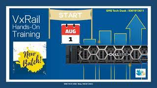 VxRail Training | New Batch starts on Aug 1 2024 | VxRail Tutorial