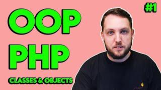 Intro to OOP in PHP in 2024: Understanding Classes and Objects (1/8)