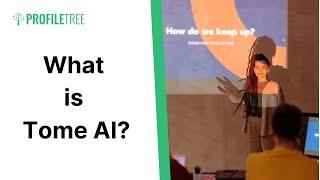 What is Tome AI? | Tome | Artificial Intelligence | AI Storying Telling | AI Websites | AI