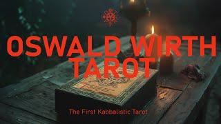 OSWALD WIRTH TAROT | The First Kabbalistic Tarot