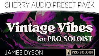 'Sunshine Spray' Cherry Audio Pro SOLOIST Vintage Vibes Preset Pack