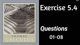 Exercise 5.4  ||  Questions 01-08 || Thomas Calculus