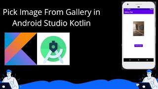 Pick Image From Gallery in Android Studio (Source code)  - Kotlin Tutorial