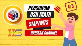 SOAL OSN MATEMATIKA SMP/MTS LATIHAN | PART 1 BILANGAN | HADISAN CHANNEL | SESUAI KISI-KISI OSN KSN