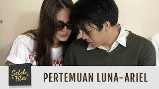 Seleb Files: Keran Air Pertemukan Luna-Ariel - Episode 9