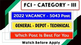 FCI General Vs Depot Vs Technical 2022 | Job Profile | #FCI2022 | Which Is Best Post |