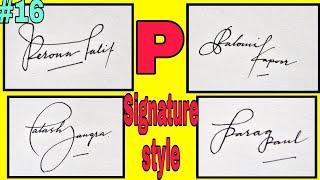 Beautiful Signature | Signature of alphabet P || Anup calligraphy||