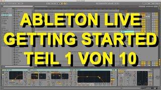 Ableton Live 9 für Anfänger Part 1 von 10