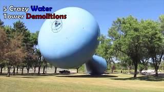 5 Crazy Water Tower Demolitions!