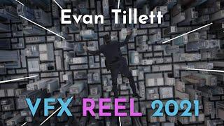 Evan Tillett - VFX & Motion Graphics Reel 2021