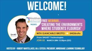 Creating the Environments Where Students Flourish - A MindShare Learning Webinar