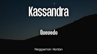 Quevedo - KASSANDRA (Letra/Lyrics) | BUENAS NOCHES