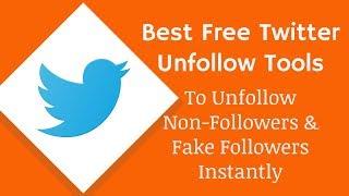 2 Best Free Twitter Unfollow Tools to Unfollow Non-Followers Instantly