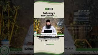 BAGAIMANA SAHURNYA RASULULLAH - Ustadz DR. Syafiq Riza Basalamah, MA