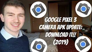 Google Pixel 3 Camera APK Update: Download It!! (2019)