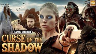 Curse Of The Shadow | நிழலின் சாபம் | Tamil Dubbed Hollywood Full Movie | Movie தமிழ்