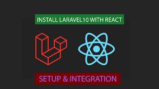 Simple and easy way to setup and install Laravel10 with React18