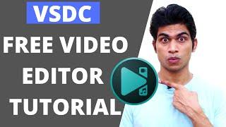 VSDC Free Video Editor Full Tutorial In Hindi | VSDC Full Tutorial | VSDC Without Watermark