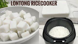 CARA MEMBUAT LONTONG RICECOOKER ENAK LEMBUT KENYAL PRAKTIS DAN CEPET