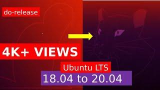 How to upgrade from ubuntu 18.04 (LTS) to 20.04 (LTS) | do-release | aducators.in