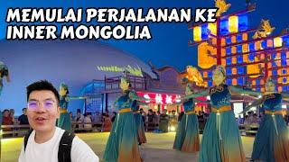 HARI PERTAMA DI MONGOLIA DALAM | ULANQAB Ep1