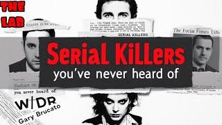 Horrendous serial killers you never heard of: W/Dr Gary Brucato