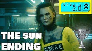 Cyberpunk 2077 (Version 2.0) The Sun Ending Trophy Guide (Easiest Method)